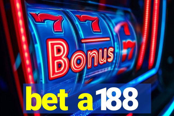 bet a188